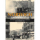 Norwich - A Shattered City: The Story of Hitler's Blitz on Norwich and Its People, 1942