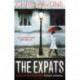 The Expats: THE SUNDAY TIMES BESTSELLER