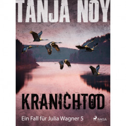 Kranichtod - Ein Fall für Julia Wagner: Band 5