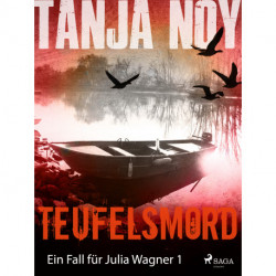 Teufelsmord - Ein Fall für Julia Wagner: Band 1