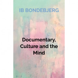 Documentary, Culture and the Mind