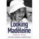 Looking For Madeleine: Updated 2019 Edition