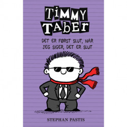 Timmy Taber 7: Det er først slut, når jeg siger, det er slut