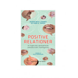 Positive relationer: At frigøre den værdsættende samtales