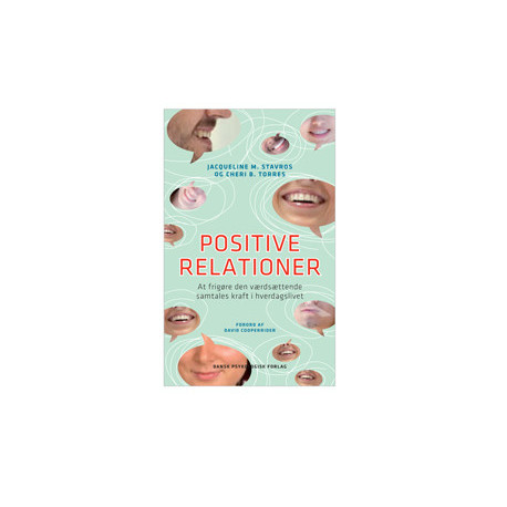 Positive relationer: At frigøre den værdsættende samtales