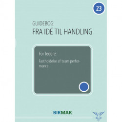 For ledere: Fastholdelse af team performance