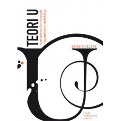 Teori U som ramme for innovativ organisationsudvikling