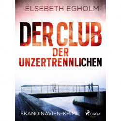 Der Club der Unzertrennlichen - Skandinavien-Krimi
