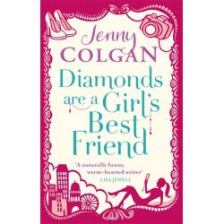 Diamonds Are A Girl's Best Friend: From the bestselling author of feel-good romance