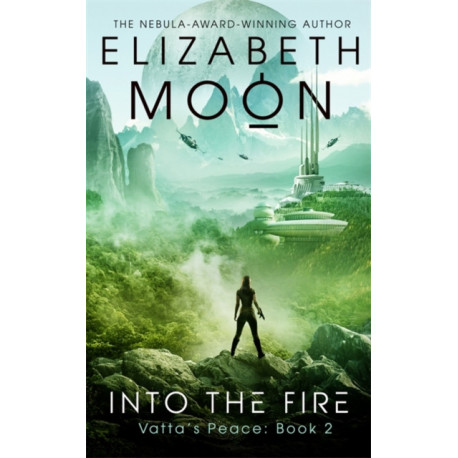 Into the Fire: Vatta's Peace: Book 2