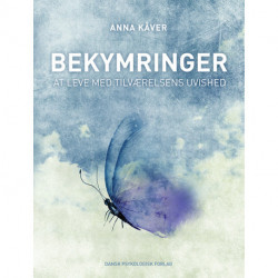 Bekymringer: At leve med tilværelsens uvished