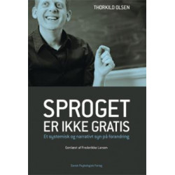 Sproget er ikke gratis: Et systemisk og narrativt syn på forandring