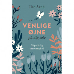 Venlige øjne på dig selv: Slip dårlig samvittighed