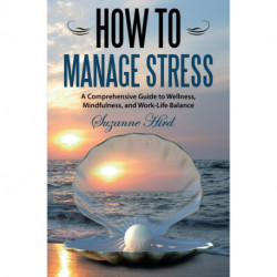 How To Manage Stress