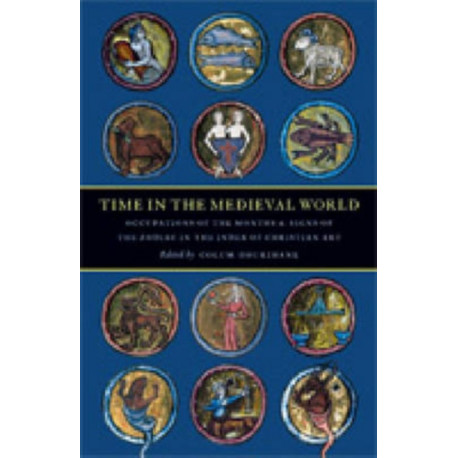 Time in the Medieval World: Occupations of the Months and Signs of the Zodiac in the Index of Christian Art
