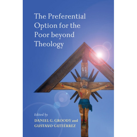 The Preferential Option for the Poor Beyond Theology