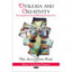 Dyslexia & Creativity: Investigations from Differing Perspectives