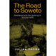 The Road to Soweto: Resistance and the Uprising of 16 June 1976