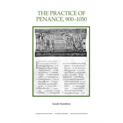 The Practice of Penance, 900-1050