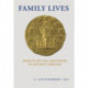 Family Lives: Aspects of Life and Death in Ancient Families
