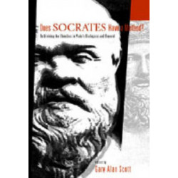 Does Socrates Have a Method?: Rethinking the Elenchus in Plato's Dialogues and Beyond