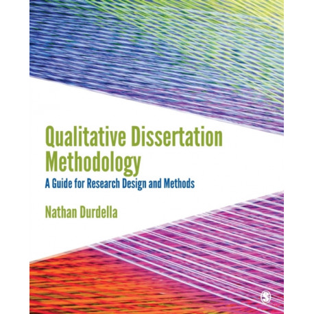 Qualitative Dissertation Methodology: A Guide for Research Design and Methods