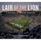 Lair of the Lion: A History of Beaver Stadium
