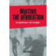 Writing the Revolution: The Construction of "1968" in Germany