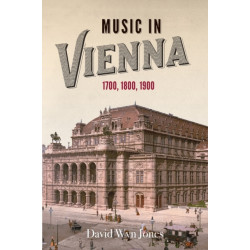 Music in Vienna: 1700, 1800, 1900