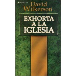 David Wilkerson exhorta a la iglesia