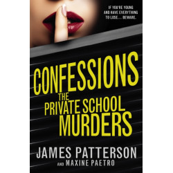 Confessions: The Private School Murders: (Confessions 2)