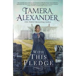 With this Pledge: A Historical Romance Featuring Letters Written by Real People from History
