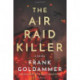 The Air Raid Killer