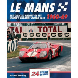 Le Mans: The Official History of the World's Greatest Motor Race, 1960-69
