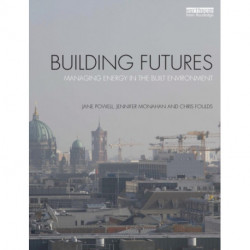 Building Futures: Managing energy in the built environment