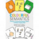 Colourful Semantics: A Resource for Developing Children’s Spoken and Written Language Skills
