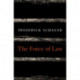 The Force of Law