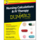 Nursing Calculations and IV Therapy For Dummies, UK Edition