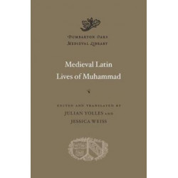 Medieval Latin Lives of Muhammad