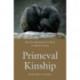 Primeval Kinship: How Pair-Bonding Gave Birth to Human Society