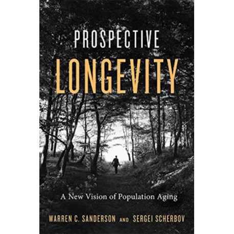 Prospective Longevity: A New Vision of Population Aging
