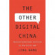 The Other Digital China: Nonconfrontational Activism on the Social Web