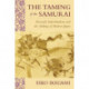 The Taming of the Samurai: Honorific Individualism and the Making of Modern Japan