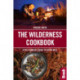 The Wilderness Cookbook: A Wild Camper's Guide to Eating Well