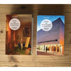 History Of The Royal Hibernian Academy: Volume One 1823-1916 and Volume Two 1916-2010