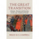 The Great Transition: Climate, Disease and Society in the Late-Medieval World