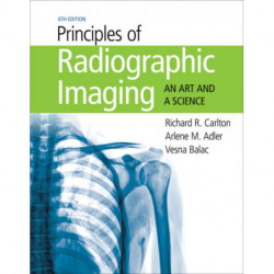 Principles of Radiographic Imaging: An Art and A Science