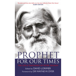 Prophet for Our Times: The Life & Teachings of Peter Deunov