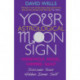 Your Astrological Moon Sign: Werewolf, Angel, Vampire, Saint? - Discover Your Hidden Inner Self