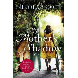 My Mother's Shadow: The gripping novel about a mother's shocking secret